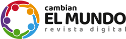 Cambian el Mundo | Revista Digital