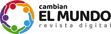 Cambian el Mundo | Revista Digital